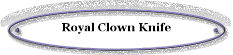 Royal Clown Knife